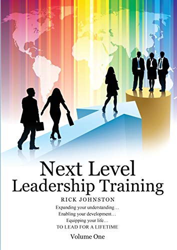 Next Level Leadership Training: Volume One