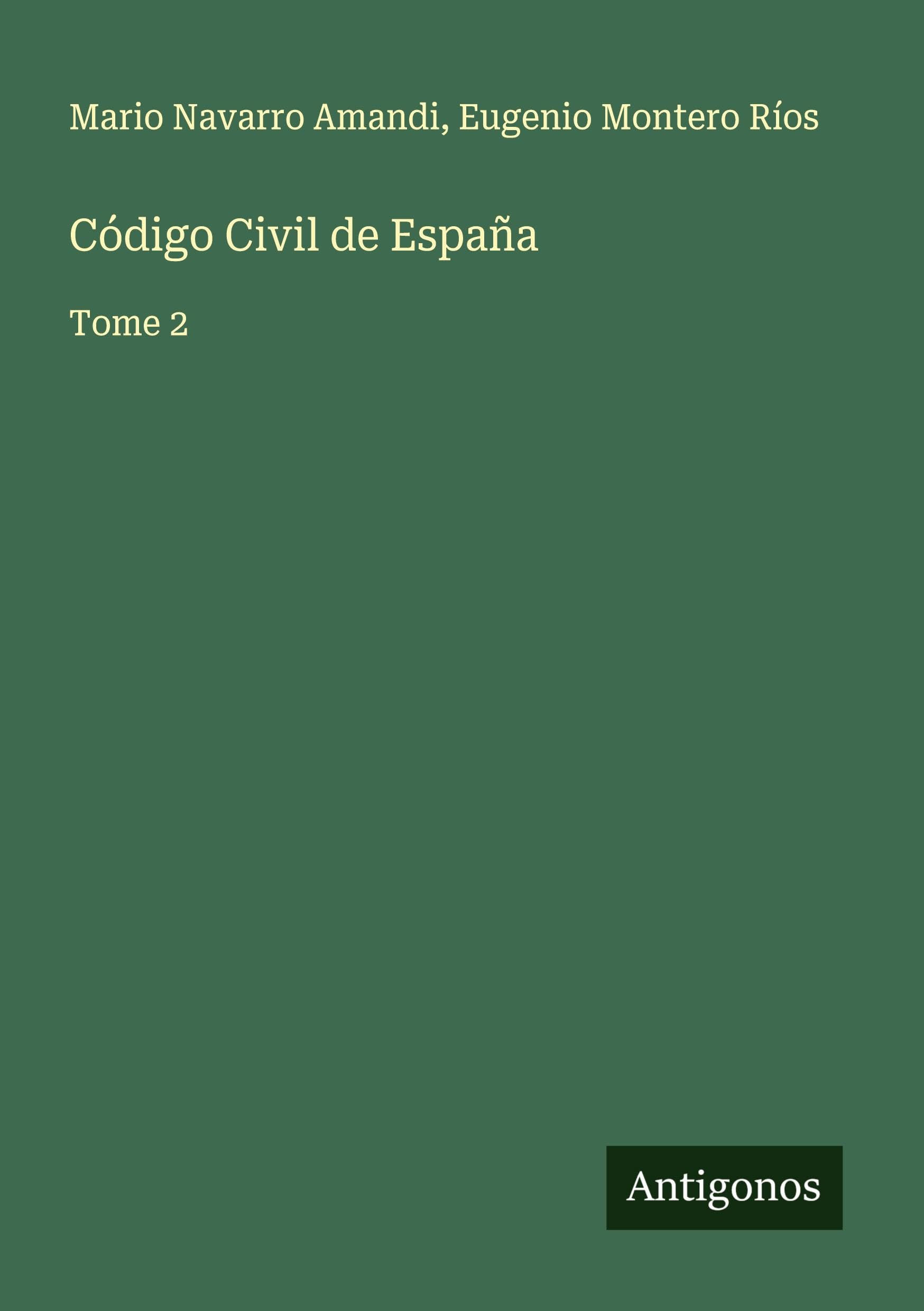 Código Civil de España: Tome 2
