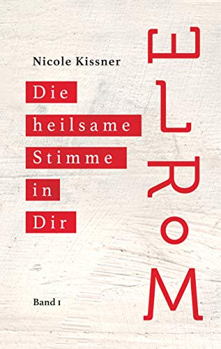 Elrom: Die heilsame Stimme in Dir