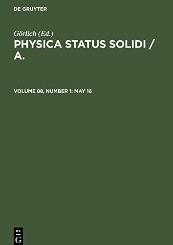 Physica status solidi / A., Volume 88, Number 1, May 16