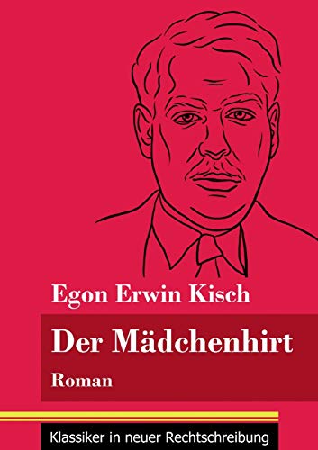Der Mädchenhirt: Roman (Band 67, Klassiker in neuer Rechtschreibung)