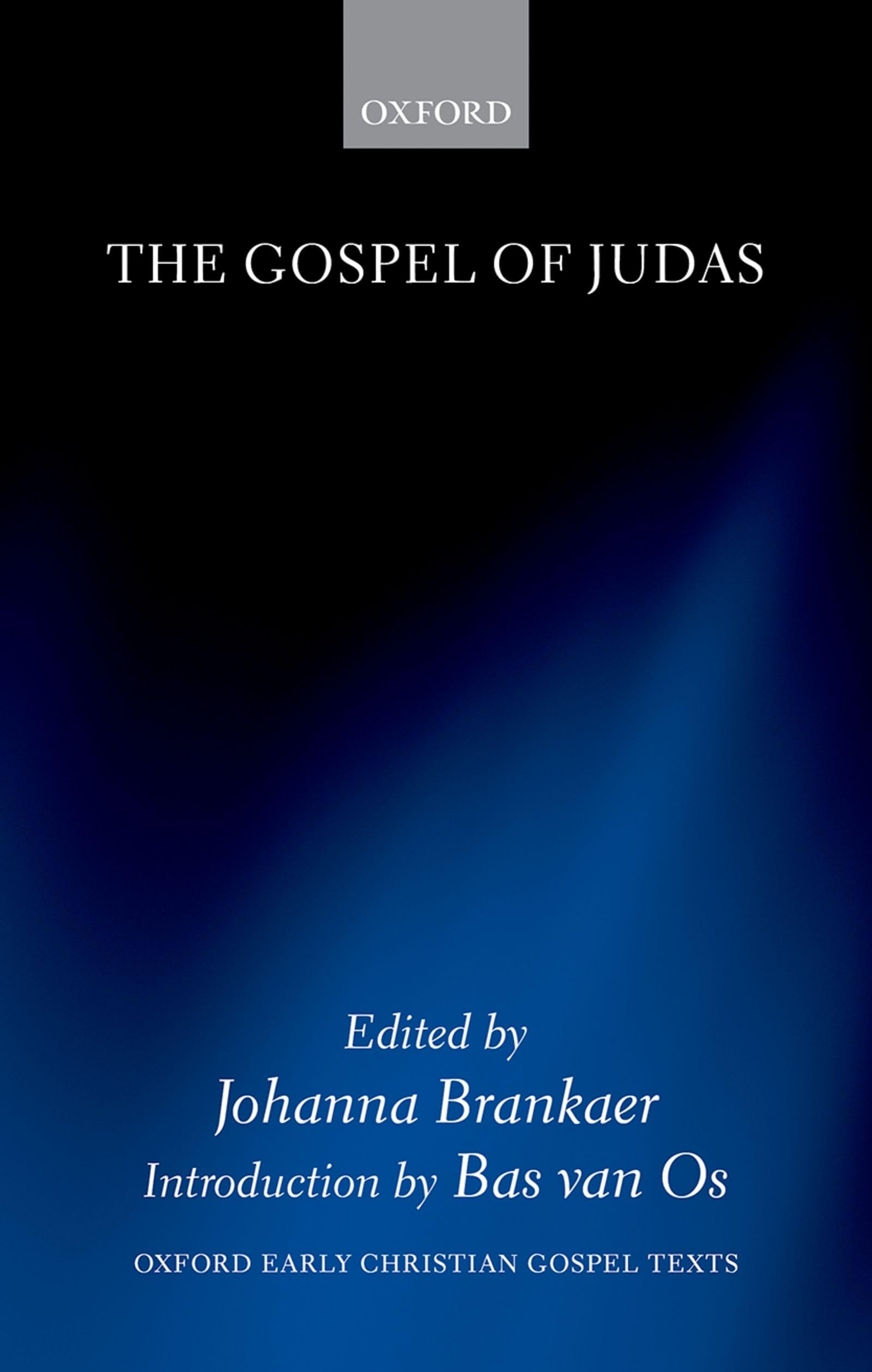 Gospel of Judas (Oxford Early Christian Gospel Texts)
