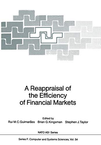 A Reappraisal of the Efficiency of Financial Markets (Nato ASI Series (closed) / Nato ASI Subseries F: (closed)) (NATO ASI Subseries F:, 54, Band 54)