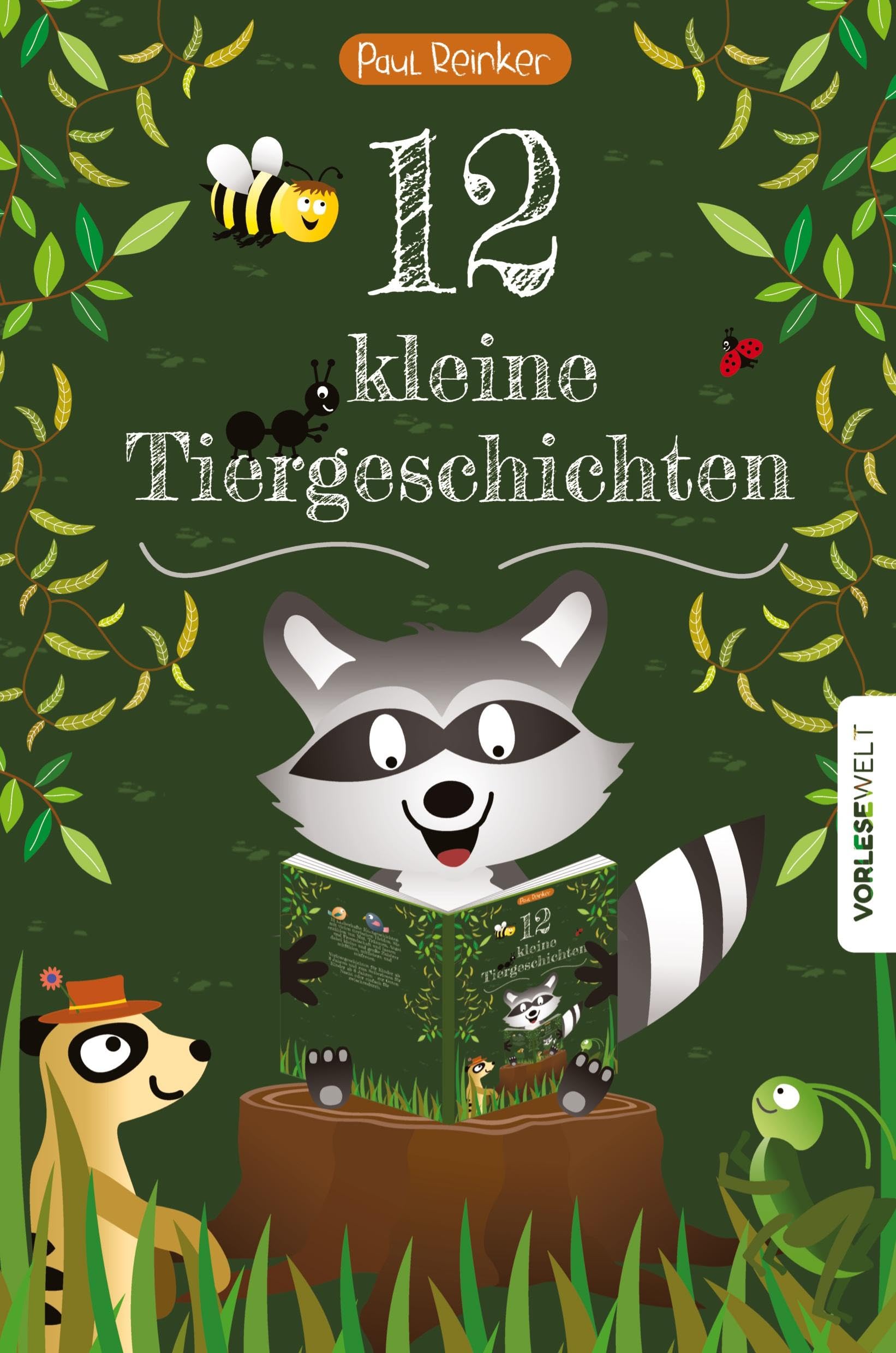12 kleine Tiergeschichten: Vorlesegeschichten ab 3 Jahren