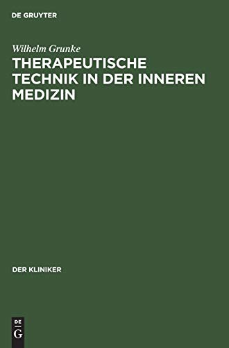 Therapeutische Technik in der inneren Medizin (Der Kliniker)