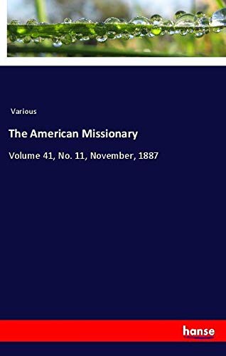 The American Missionary: Volume 41, No. 11, November, 1887