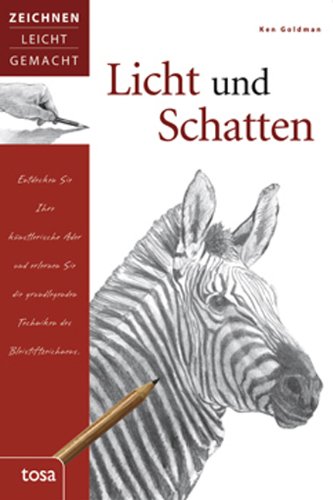Licht Und Schatten Zeichnen Leicht Gemacht Licht Und Schatten Zeichnen Leicht Gemacht Ken Goldman