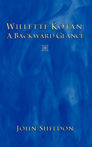 Willette Kotan: A Backward Glance
