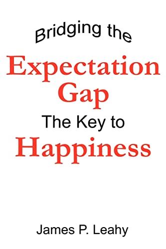 Bridging the Expectation Gap: The Key to Happiness