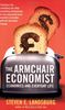 The Armchair Economist: Economics & Everyday Life: Economics and Everyday Life