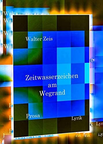 Zeitwasserzeichen am Wegrand - Walter Zeis Kartoniert (TB)