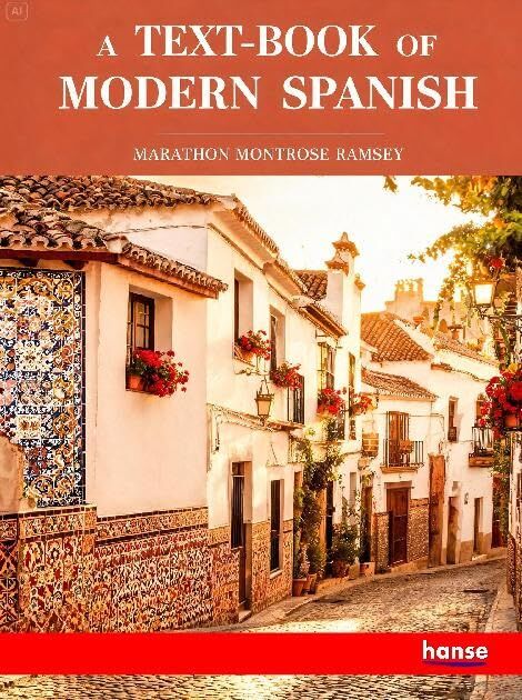 A Text-Book of Modern Spanish