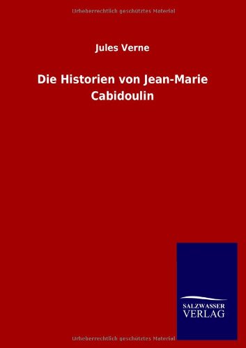 Die Historien von Jean-Marie Cabidoulin