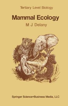 Mammal Ecology (Tertiary Level Biology)