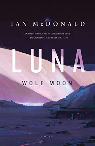 Ian McDonald Luna, Wolf Moon