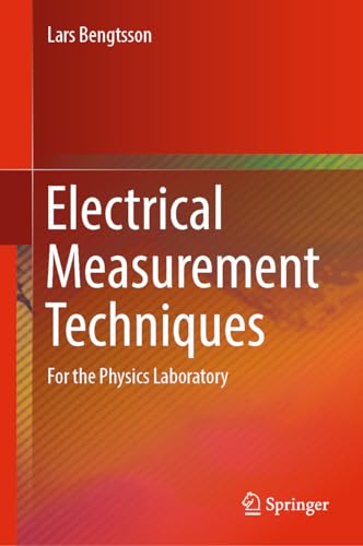 Electrical Measurement Techniques: For the Physics Laboratory