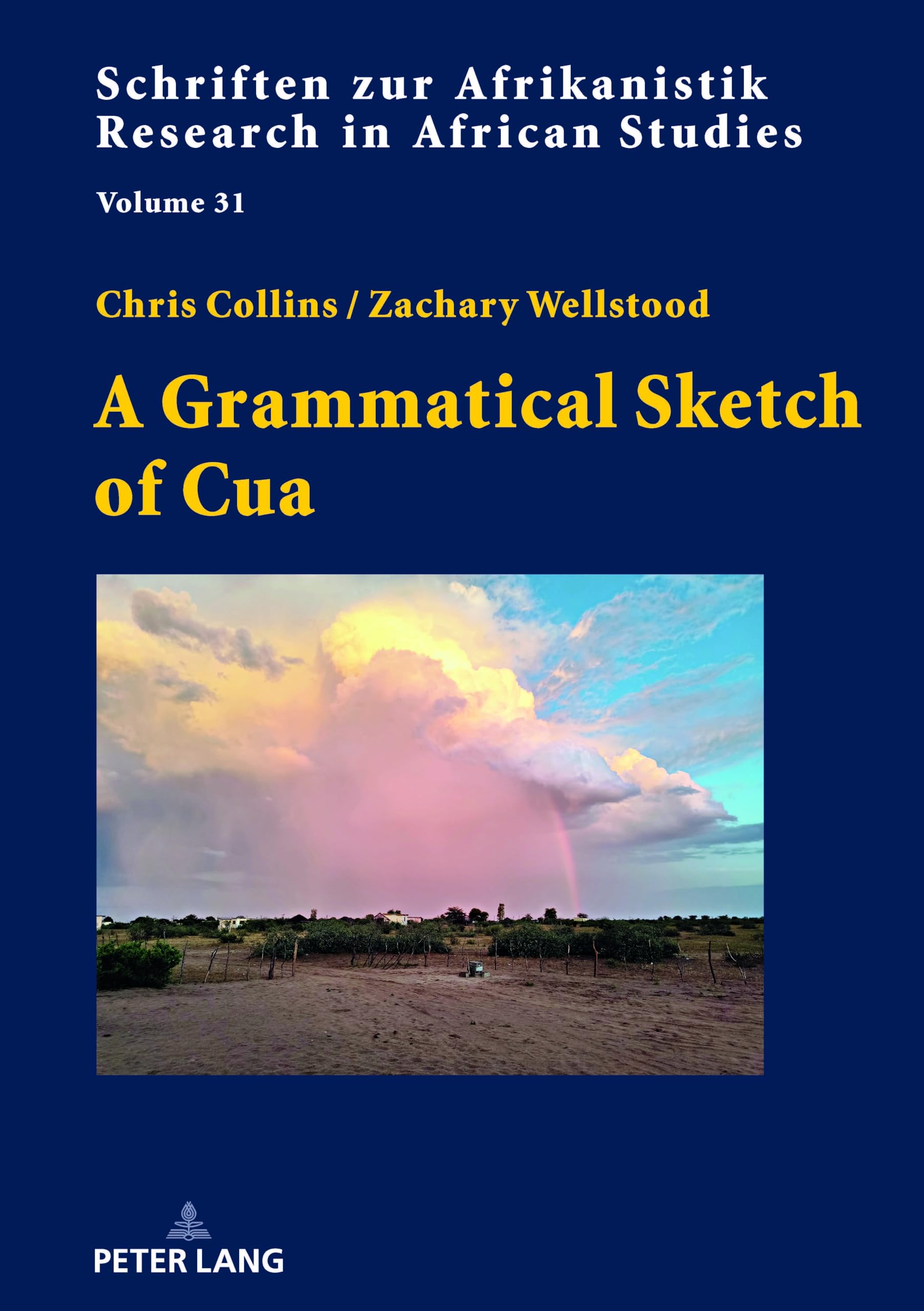 A Grammatical Sketch of Cua: DE (Schriften zur Afrikanistik / Research in African Studies, Band 31)