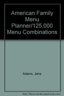 American Family Menu Planner/125,000 Menu Combinations