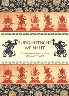 Buddhistische Weisheit: 52 inspirierende Karten zum Aufstellen