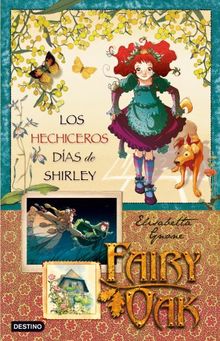 Fairy Oak. Los hechiceros días de Shirley