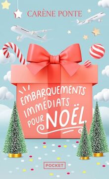 Embarquements immédiats pour Noël