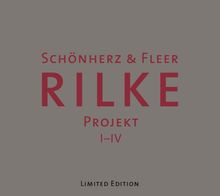 Rilke Projekt, I - IV (Limited Edition)