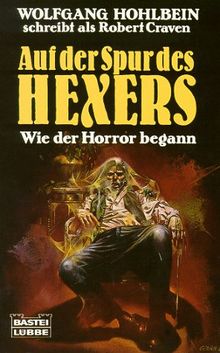 Auf der Spur des Hexers. Wie der Horror begann.