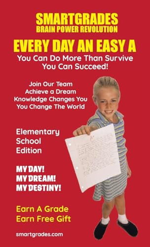 EVERY DAY AN EASY A Study Skills Elementary School Edition SMARTGRADES BRAIN POWER REVOLUTION: SMARTGRADES BRAIN POWER REVOLUTION (5 Star Rave ... Approved! Student Tested! Parent Favorite!