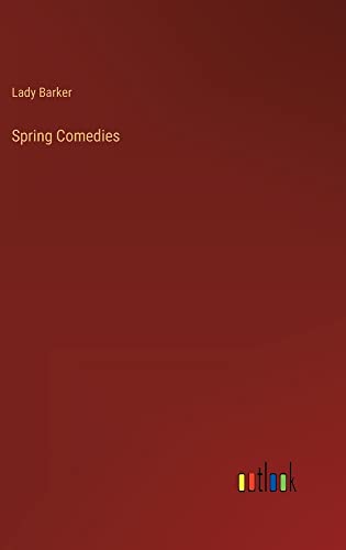 Spring Comedies