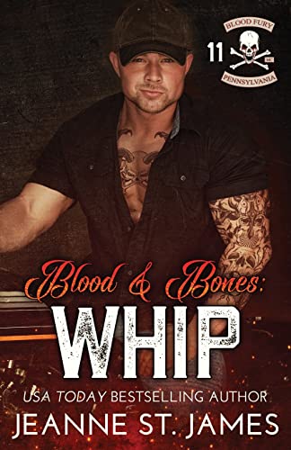 Blood & Bones: Whip (Blood Fury MC, Band 11)