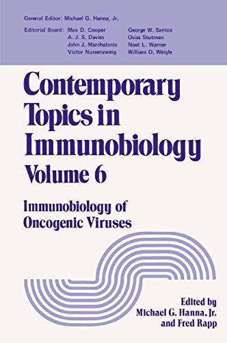 Contemporary Topics in Immunobiology: Immunobiology Of Oncogenic Viruses (Contemporary topics in immunobiology, 6, Band 6)
