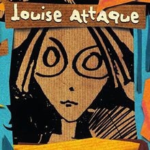 Louise Attaque - 25 Ans