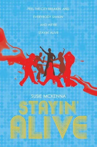 Stayin' Alive: Feel the City Breakin' and Everybody Shakin' and we're Stayin' Alive