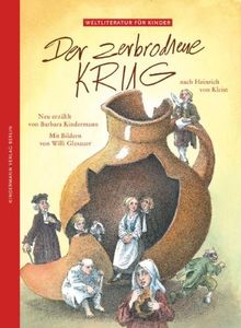 Der zerbrochene Krug: Nach Heinrich von Kleist