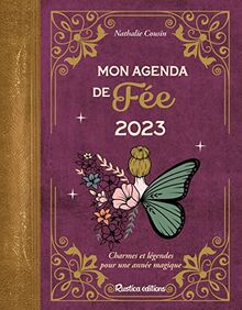 Mon agenda de fée 2023 : charmes et légendes pour une année magique