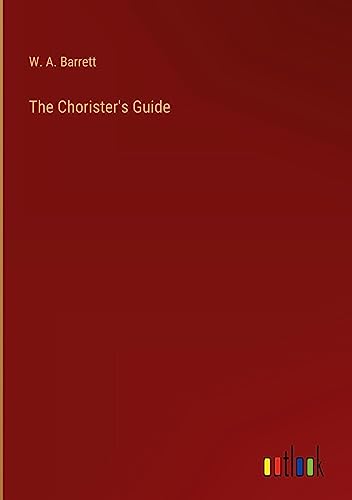 The Chorister's Guide