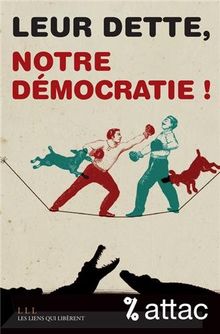 Leur dette, notre démocratie von Attac France | Buch | Zustand gut