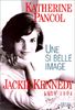 UNE SI BELLE IMAGE . JACKIE KENNEDY, 1929-1994
