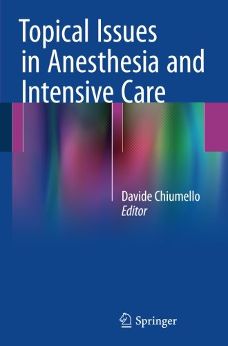 Topical Issues in Anesthesia and Intensive Care