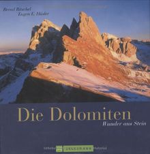 Die Dolomiten: Wunder aus Stein