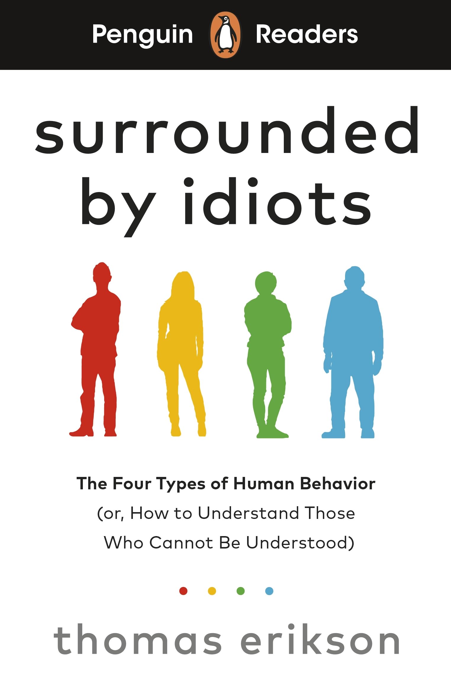Erikson, Thomas: Penguin Readers Level 7: Surrounded by Idiots (ELT Graded Reader)