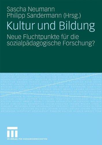 Kultur und Bildung: Neue Fluchtpunkte für die Sozialpädagogische Forschung? (German Edition)