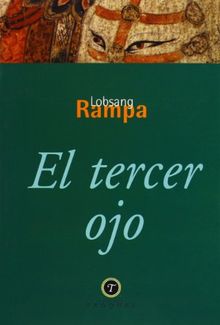 El tercer ojo. Autobiografía de un lama tibetano
