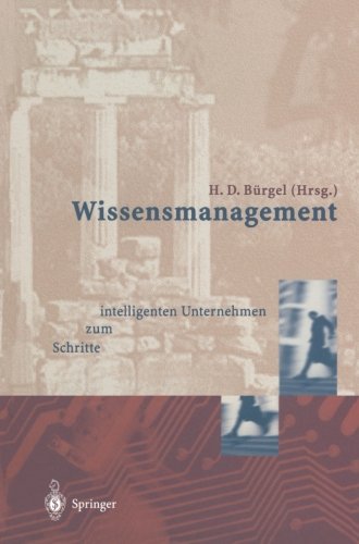 Wissensmanagement: Schritte zum intelligenten Unternehmen (Edition Alcatel SEL Stiftung)