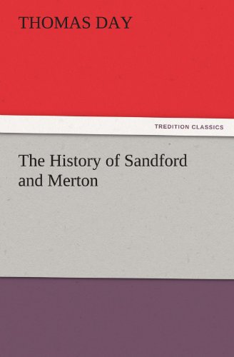 The History of Sandford and Merton (TREDITION CLASSICS)