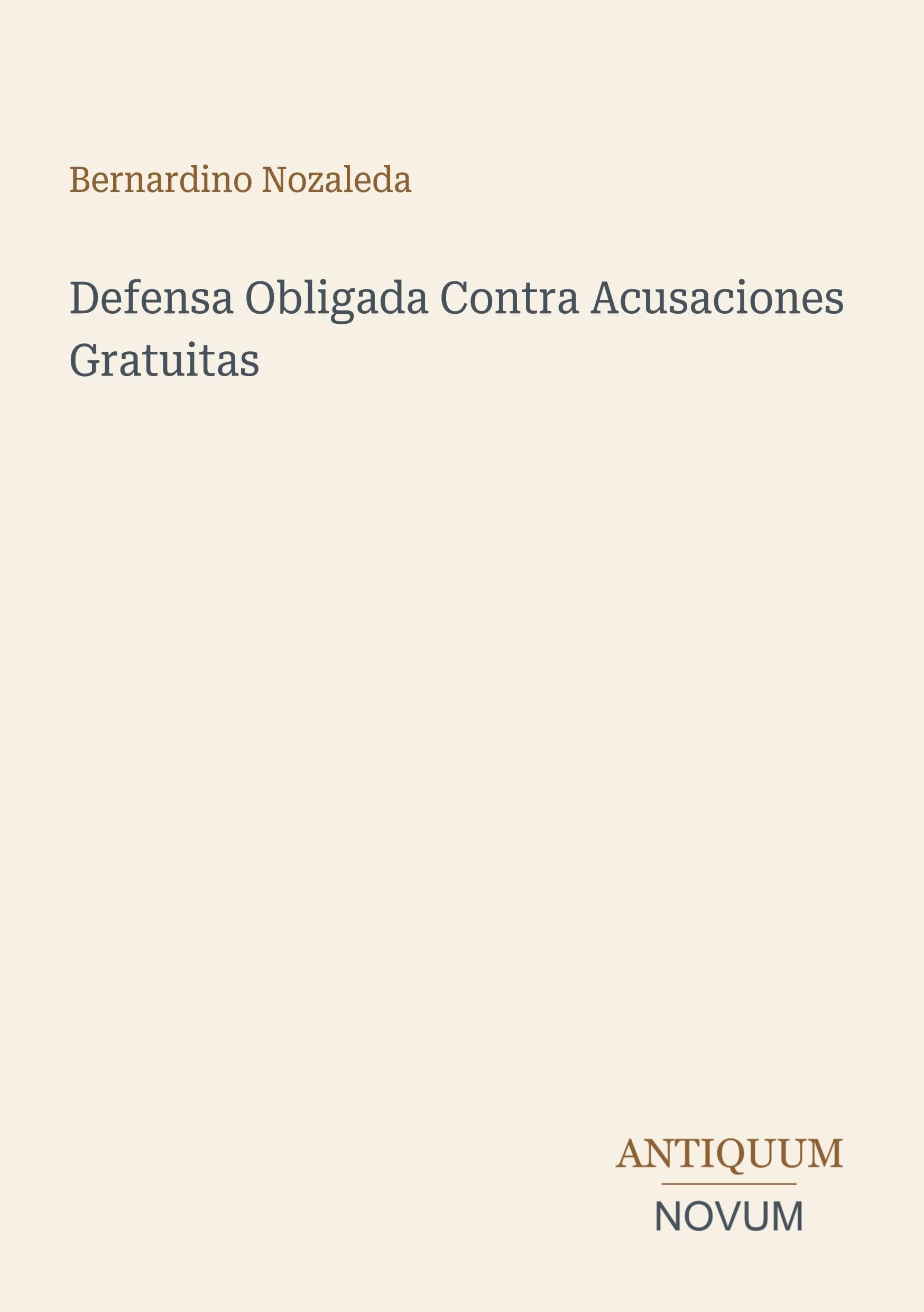 Defensa Obligada Contra Acusaciones Gratuitas
