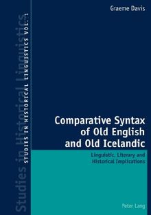 Comparative Syntax of Old English and Old Icelandic: Linguistic, Literary and Historical Implications (Studies in Historical Linguistics)