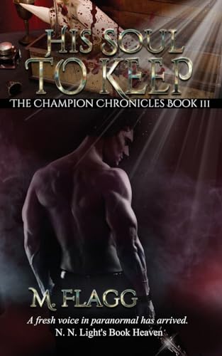 His Soul to Keep (The Champion Chronicles, Band 3)