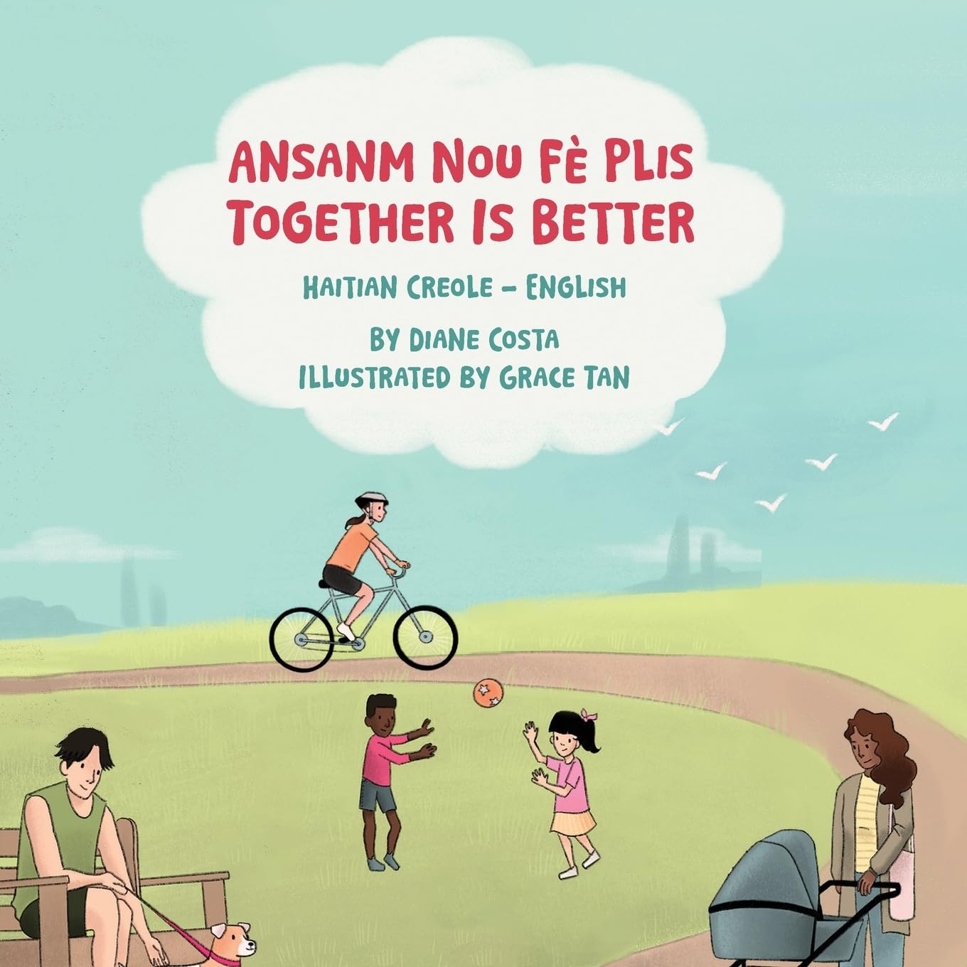 Together Is Better (Haitian Creole-English): Ansanm Nou Fè Plis (Language Lizard Bilingual Living in Harmony)