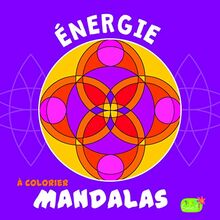 Mandalas à colorier : énergie